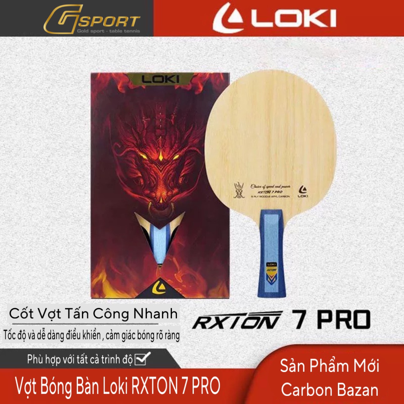 Vợt Bóng Bàn Loki RXTON 7 PRO - Hàng Chính Hãng Loki - Vợt Bóng Bàn Cao Cấp